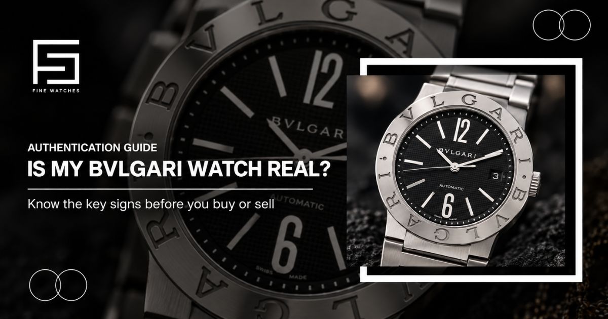Is My Bvlgari Watch Real? How to Spot a Fake Bvlgari