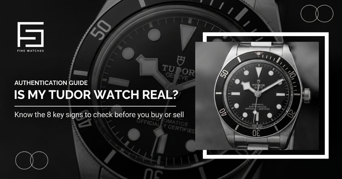 Is My Tudor Watch Real How to Tell If Your Tudor Is Authentic